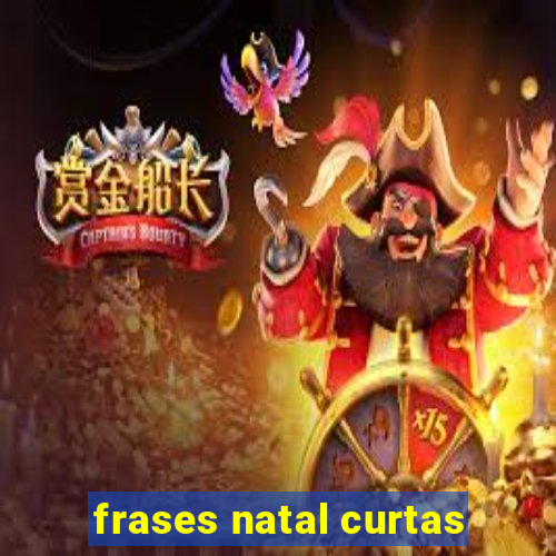 frases natal curtas